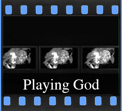 Playing God