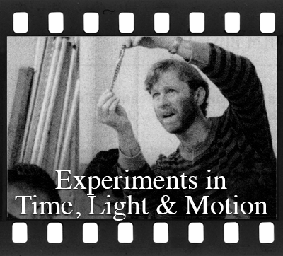 Experiments in Time, Light & Motion